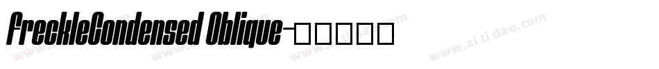 FreckleCondensed Oblique字体转换
